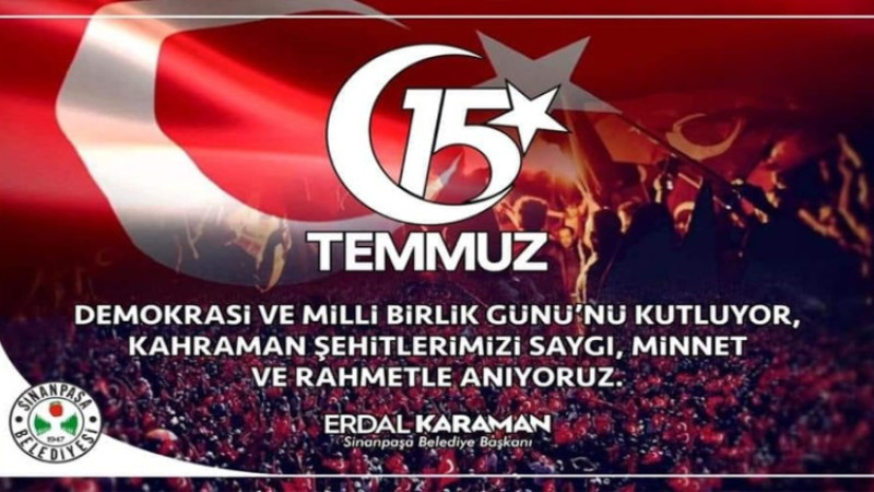 Erdal Karaman, 15 Temmuz Demokrasi Günü dolayısıyla bir mesaj yayımladı