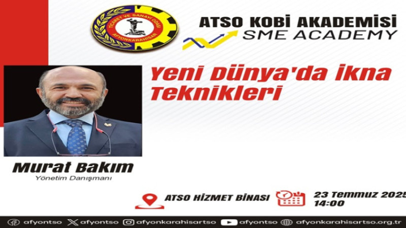 ATSO KOBİ Akademisi’nden “Yeni Dünya’da İkna Teknikleri” eğitimi 