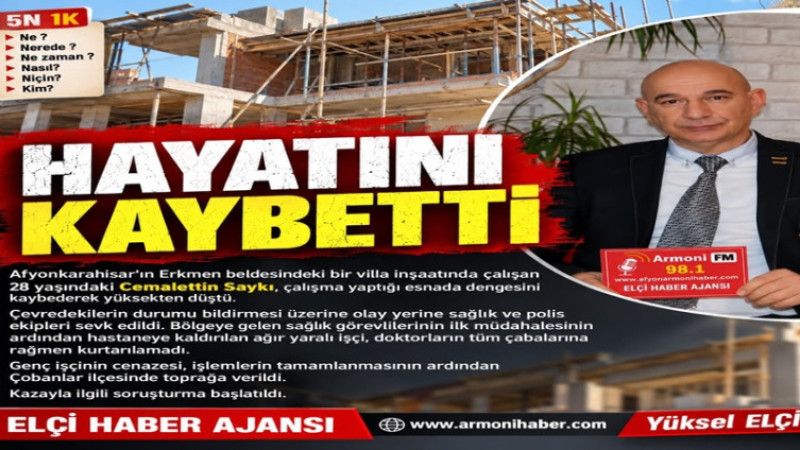 Afyon'da Acı Olay: İnşaattan Düşen Genç İşçi Hayatını Kaybetti   