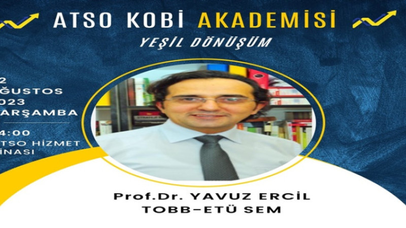 ATSO KOBİ Akademisi Yeşil Dönüşüm eğitimi verildi