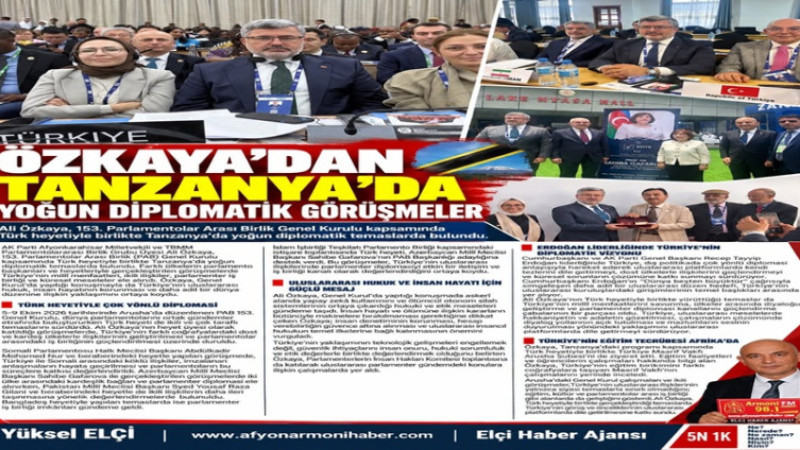 Milletvekili Ali Özkaya'dan Tanzanya'da Yoğun Diplomatik Temaslar