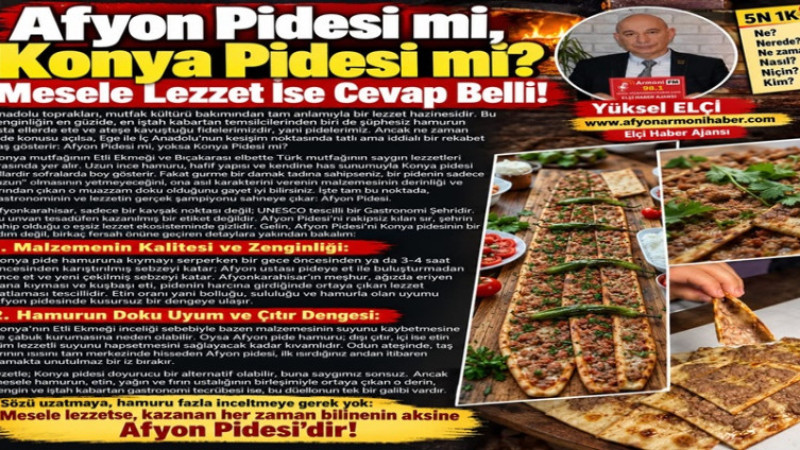 Afyon Pidesi mi, Yoksa Konya Pidesi mi Daha Lezzetli?   